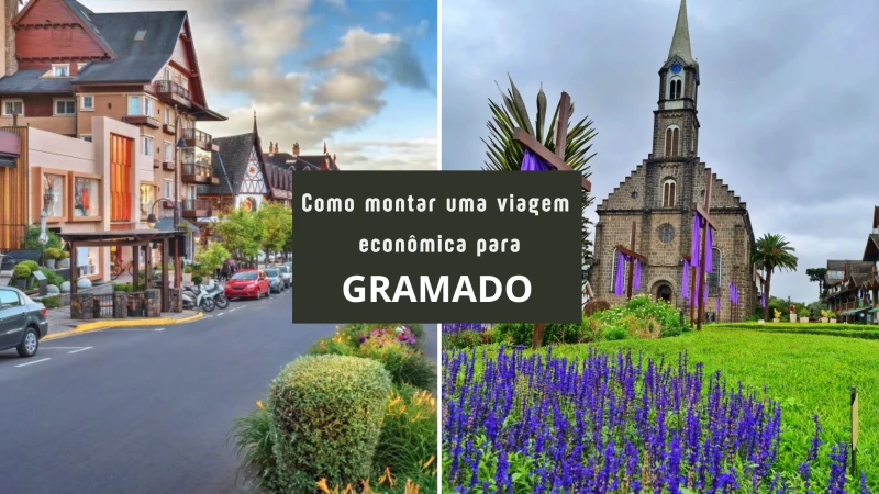 Como organizar uma viagem econômica para Gramado, dicas para economizar com ingressos, restaurantes e hospedagem