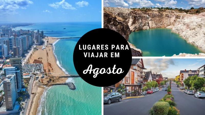 Melhores destinos para viajar em agosto no Brasil, pra onde viajar em agosto