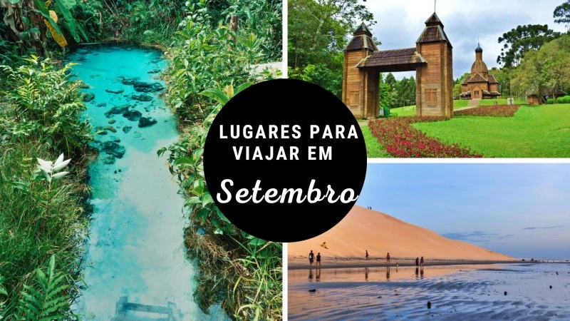 Montagem com paisagens do Jalapão (fervedouro), Jericoacoara (duna do pôr do sol) e Curitiba (Jardim Botânico), representando os melhores lugares para viajar no Brasil em setembro