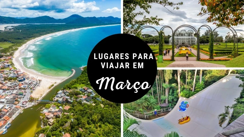 melhores lugares para viajar em março no Brasil